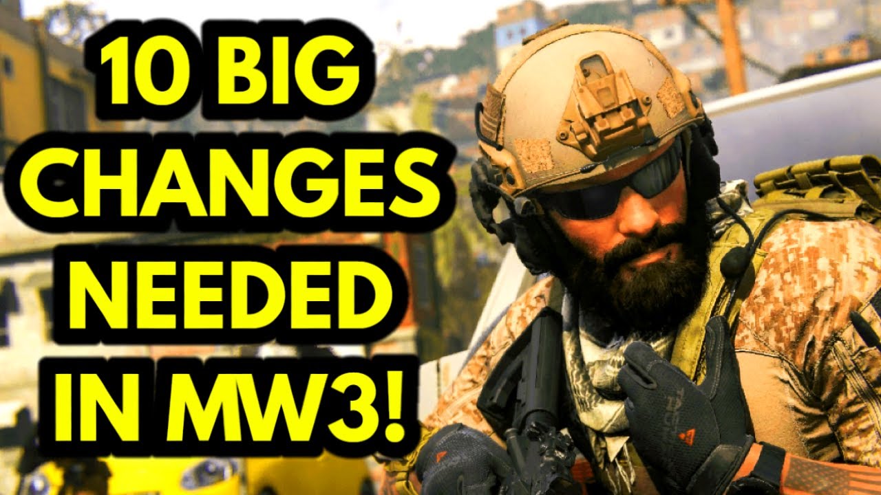 10 BIG Changes We Need in Modern Warfare 3!