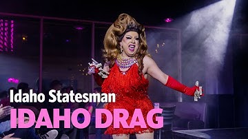 Idaho Drag Queens Explain What Drag Is, And Isn