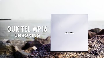 OUKITEL WP16 Unboxing