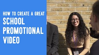 How to create a great school promotional video