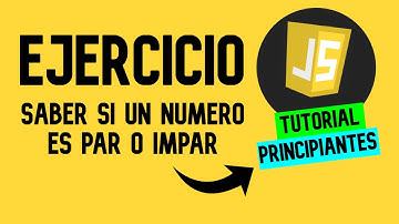 👉como Saber si un NUMERO es PAR o IMPAR en JavaScript