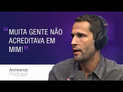 Pedro Andrade conta como começou no jornalismo: “eu não acredito em atalhos” | Podcast Archtrends