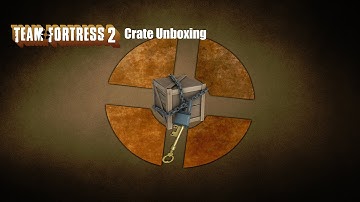 Tf2 crate unboxing & simulator