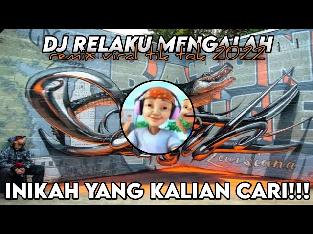 DJ RELAKU MENGALAH RHEKA RESTU TIKTOK VIRAL TERBARU 2022 REMIX FULL BASS class=