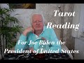 Joe Biden. The President Of The United States Tarot Reading.