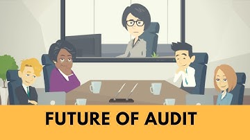 Future of Audit - Technologies that will change the future of the Audit