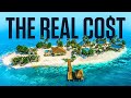 The REAL Cost of Owning A Private Island