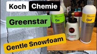 Koch Chemie GSF & Greenstar The Ultimate Snowfoam/APC Powerhouse: Unbeatable Performance on a Budget