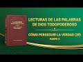 La Palabra de Dios | Cómo perseguir la verdad (20) Parte 3