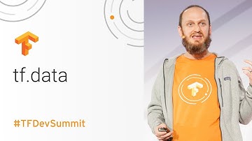 tf.data: Fast, flexible, and easy-to-use input pipelines (TensorFlow Dev Summit 2018)