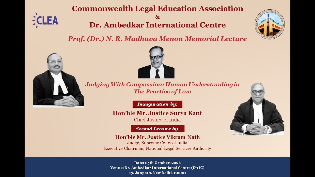 2nd Prof. (Dr.) N.R. Madhava Menon Memorial Lecture Judging With Compassion