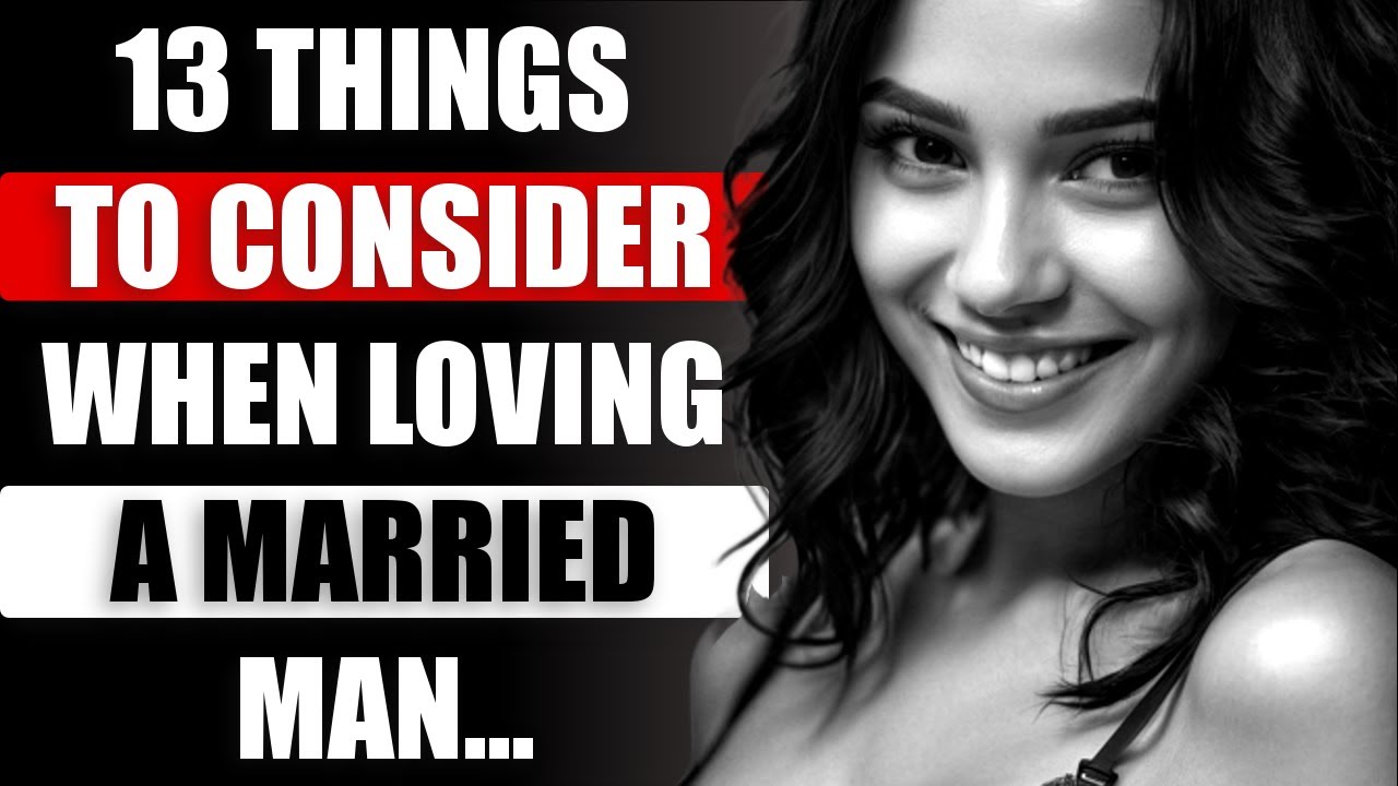 Top 13 Things to Consider When Loving a Married Man | Psychological