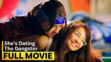 ‘She’s Dating the Gangster’ FULL MOVIE | Kathryn Bernardo, Daniel Padilla