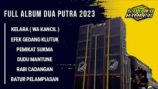 KELARA Full album Dua Putra 2023❗Singa depok dangdut