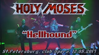 Holy Moses &quot;Hellhound&quot; - live in St.Petersburg, Opera club, 12.05.2017