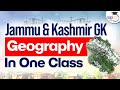 Jk geography in one class  jammu  kashmir pcs gk questions  pcs sarathi