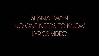 Shania Twain No One Needs To Know Lyrics Video