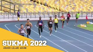 SUKMA 2022 4X400 Meter Lelaki Akhir