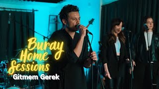 Buray - Gitmem Gerek (Home Sessions)