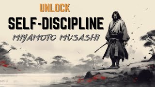 Unlock Self-Discipline - 5 Transformative Lessons from Miyamoto Musashi