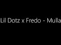 Lil Dotz X Fredo Mulla 3853music Com mp3