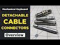 Detachable Cable Connectors Overview (Aviator, YC8, LEMO-like, Mini-XLR) - Mechanical Keyboards