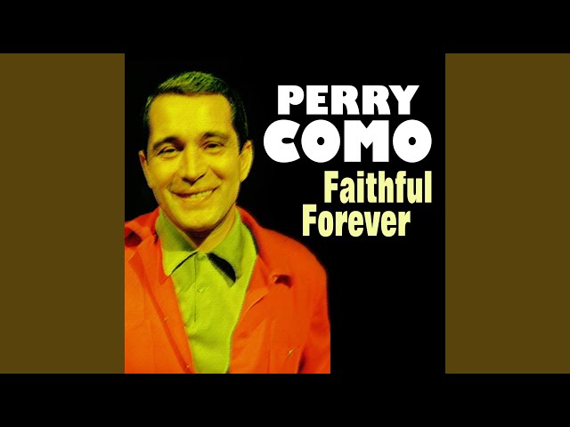 Perry Como - Faithful Forever