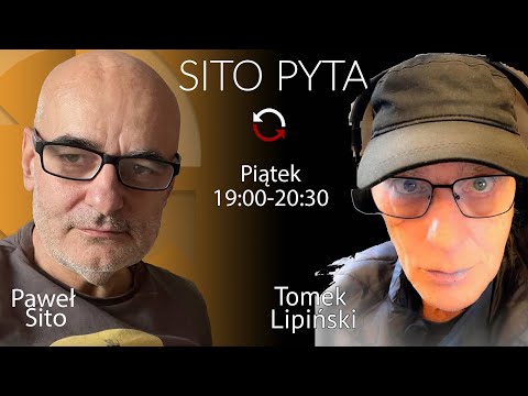 #SitoPyta - Tomek Lipiński - Paweł Sito