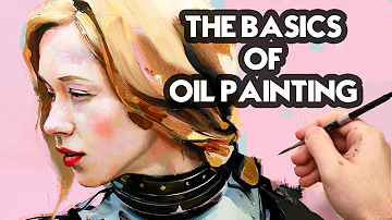 The Basics of Oil Painting