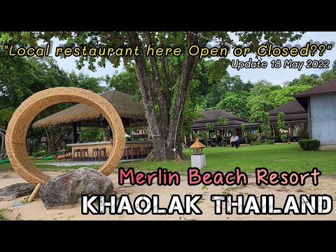 Open or Closed?? The Beach Merlin Resort and Local Restaurant . Khao Lak Thailand.