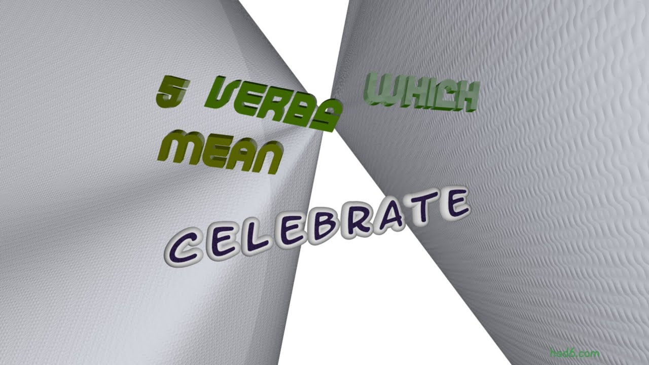celebrate 5 verbs synonym to celebrate (sentence examples) YouTube