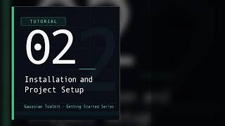 GaussianToolkit Installation and Project Setup | Tutorial 02