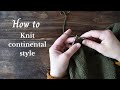 How to knit continental style