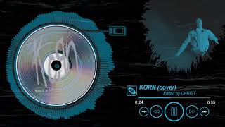 Korn - Love & Meth (cut)