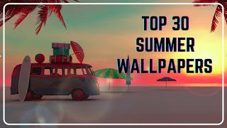 Top 30 Best Hot Summer Wallpapers || Best Summer Wallpapers On Wallpaper Engine || 2024