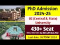 Central & State University PHD New Application Form 2024, 400+ Seat, PhD Admission 2024-25