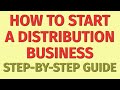 Starting a distribution business guide  how to start a distribution business  business ideas