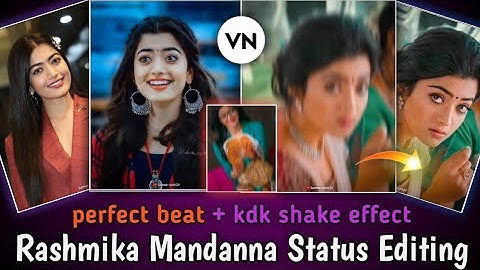 Rashmika mandanna Status Editing | VN video editing | New Trending shake effect editing