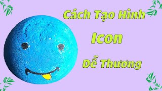 Hướng Dẫn Cách Làm Icon Dễ Thương | Sáng Tạo Xi Măng