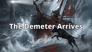 The Demeter Arrives | Dracula