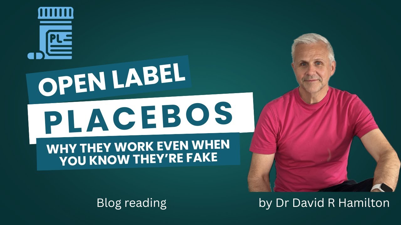 Open Label Placebos: Why they work even when you know they're fake