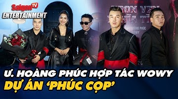 Ưng Hoàng Phúc BẤT NGỜ mời Wowy tham gia 