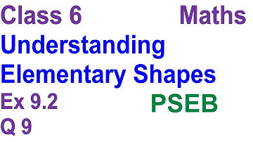 Q 9 | Ex 9.2 | Class 6 | Understanding Elementary Shapes | Chapter 9 | PSEB | Maths