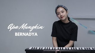 Video thumbnail of "APA MUNGKIN - BERNADYA | COVER BY MICHELA THEA"