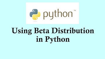 Statistics using Python programming -  Using Beta distribution in Python