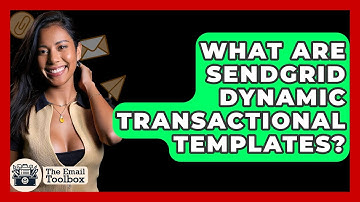 What Are Sendgrid Dynamic Transactional Templates? - TheEmailToolbox.com