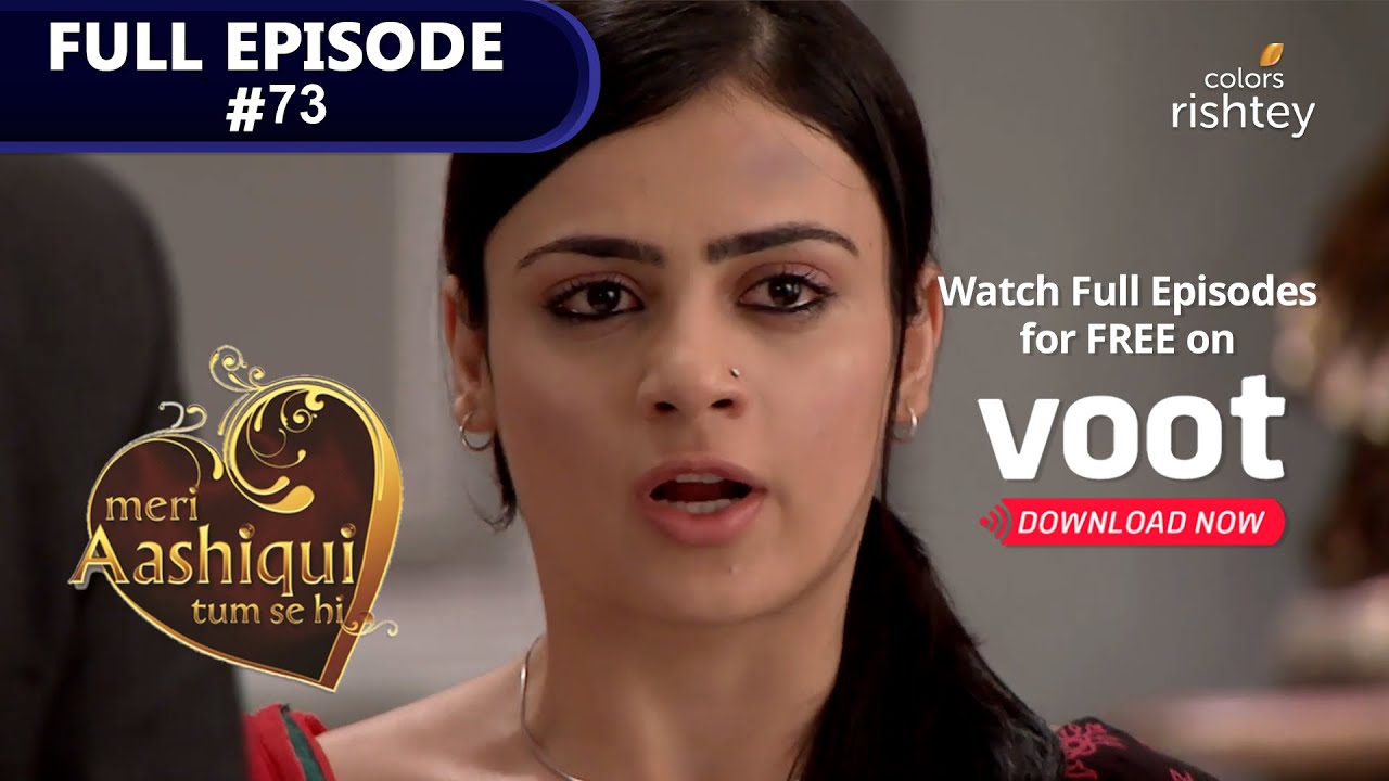 Meri Aashiqui Tum Se Hi मेरी आशिकी तुम से ही Episode 73 Youtube