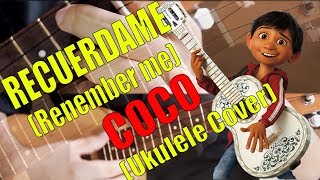 RECUERDAME / REMEMBER ME - COCO Pixar (Ukulele Cover)