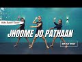 Jhoome jo pathaan  bollwood dance cover  srk  deepika  nrityadhee dance studios