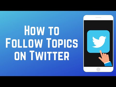 How to Follow & Unfollow Topics on Twitter